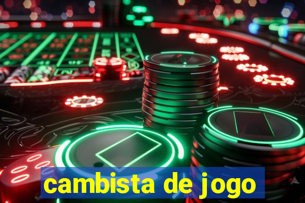 cambista de jogo